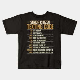 Senior Citizen Texting Codes Kids T-Shirt